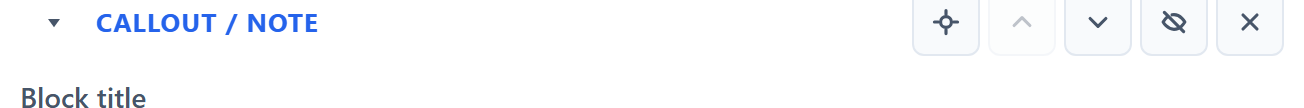 A section header row reading Callout / note, with a fold triangle on the left and five small icon buttons on the right: show in preview, move up, move down, hide, and remove.