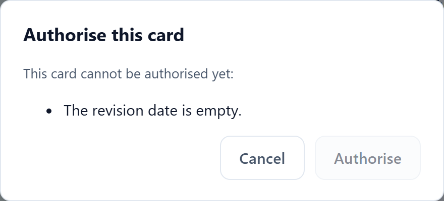 The Authorise this card dialog saying: This card cannot be authorised yet — the revision date is empty.